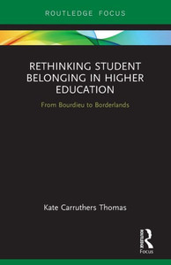 Rethinking Student Belonging In Higher Education Rethinking Student Belonging In Higher Education