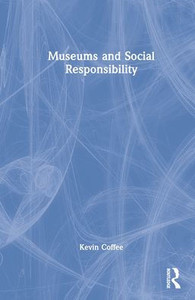 Museums And Social Responsibility