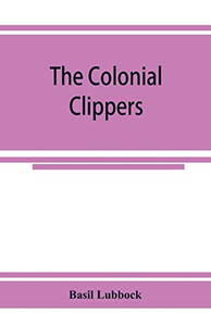 The colonial clippers The colonial clippers