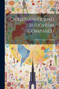 Christianity And Buddhism Compared