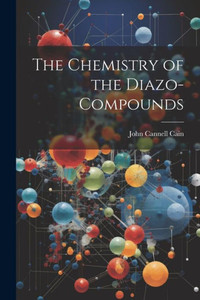 The Chemistry Of The Diazo-Compounds The Chemistry Of The Diazo-Compounds