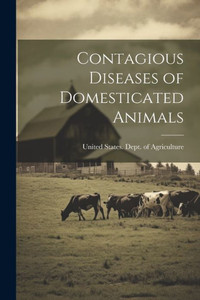 Contagious Diseases Of Domesticated Animals Contagious Diseases Of Domesticated Animals