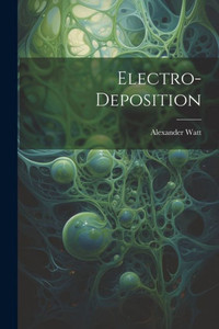 Electro-Deposition Electro-Deposition