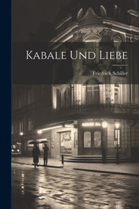 Kabale Und Liebe (German Edition) Kabale Und Liebe (German Edition)