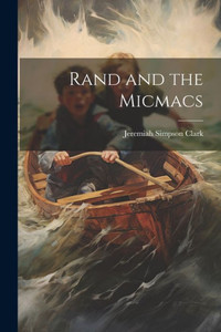 Rand And The Micmacs