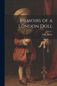 Memoirs Of A London Doll Memoirs Of A London Doll