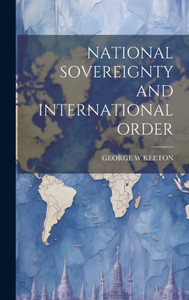 National Sovereignty And International Order National Sovereignty And International Order