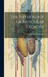 The Physiology Of Muscular Exercise The Physiology Of Muscular Exercise