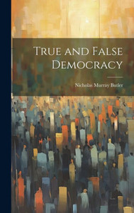 True And False Democracy