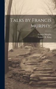 Talks By Francis Murphy;