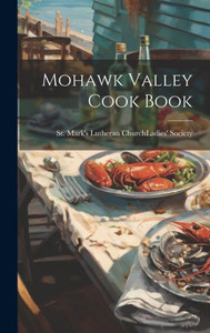 Mohawk Valley Cook Book Mohawk Valley Cook Book