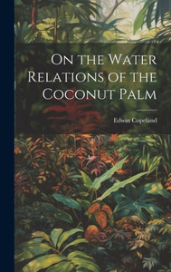 On The Water Relations Of The Coconut Palm