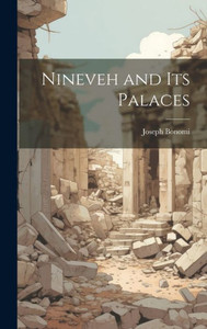 Nineveh And Its Palaces Nineveh And Its Palaces