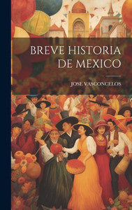 Breve Historia De Mexico