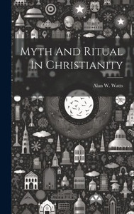 Myth And Ritual In Christianity Myth And Ritual In Christianity