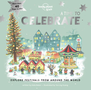 A Time To Celebrate (Lonely Planet Kids)