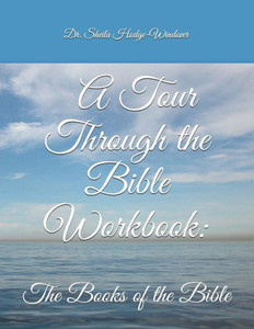 A Tour Through The Bible Workbook Work Book:: The Books Of The Bible A Tour Through The Bible Workbook Work Book:: The Books Of The Bible