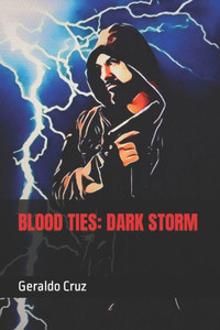 Blood Ties: Dark Storm (The Detective Jake Castillo Saga) Blood Ties: Dark Storm (The Detective Jake Castillo Saga)