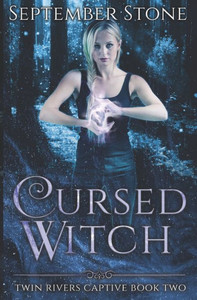 Cursed Witch: A Reverse Harem Urban Fantasy Adventure (Twin Rivers Captive)