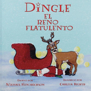 Dingle El Reno Flatulento (Spanish Edition)