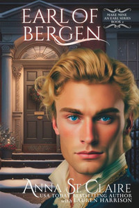 Earl Of Bergen: Wicked Regency Romace (Make Mine An Earl Series) Earl Of Bergen: Wicked Regency Romace (Make Mine An Earl Series)