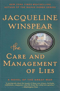 The Care And Management Of Lies: A Novel Of The Great War (P.S. (Paperback))