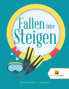 Fallen Oder Steigen : Aktivität Spiel | Band. 1 | Mathe Spiele (German Edition)