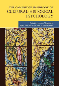 The Cambridge Handbook Of Cultural-Historical Psychology (Cambridge Handbooks In Psychology) The Cambridge Handbook Of Cultural-Historical Psychology (Cambridge Handbooks In Psychology)