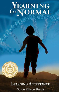 Yearning For Normal: Learning Acceptance Yearning For Normal: Learning Acceptance