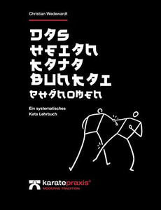Das Heian Kata Bunkai Phänomen: Ein systematisches Kata Lehrbuch (German Edition) Das Heian Kata Bunkai Phänomen: Ein systematisches Kata Lehrbuch (German Edition)