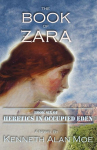 The Book Of Zara (Heretics In Occupied Eden) The Book Of Zara (Heretics In Occupied Eden)