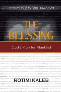 The Blessing: God's Plan For Mankind The Blessing: God's Plan For Mankind