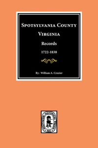 Spotsylvania County, Virginia Records. Spotsylvania County, Virginia Records.