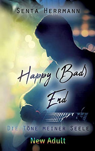 Happy (Bad) End: Die Töne meiner Seele (German Edition)