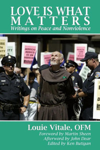 Love Is What Matters: Writings On Peace And Nonviolence Love Is What Matters: Writings On Peace And Nonviolence