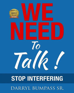 We Need To Talk !: Stop Interfering