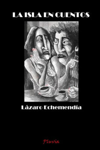 La Isla En Cuentos (Spanish Edition) La Isla En Cuentos (Spanish Edition)