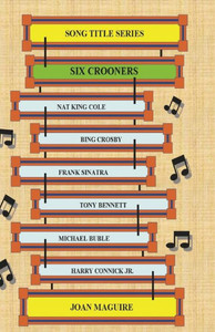Six Crooners Large Print Song Title Series (Song Title Series Large Print)