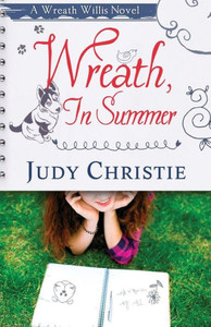 Wreath, In Summer: A Wreath Willis Novel (The Wreath Willis Series) Wreath, In Summer: A Wreath Willis Novel (The Wreath Willis Series)