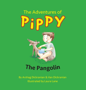The Adventures Of Pippy: The Pangolin The Adventures Of Pippy: The Pangolin