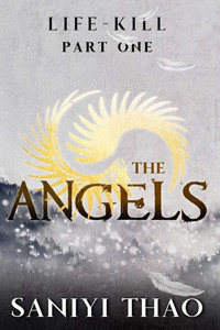 Life-Kill Part One The Angels