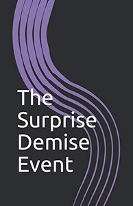 The Suprise Demise Event