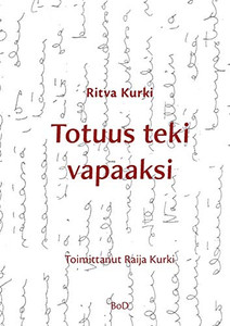 Totuus teki vapaaksi (Finnish Edition)