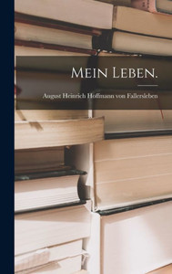Mein Leben. (German Edition) Mein Leben. (German Edition)