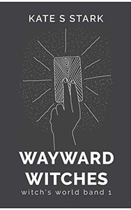 Wayward Witches: Witch's World 1 (German Edition)