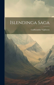 Islendinga Saga (Icelandic Edition) Islendinga Saga (Icelandic Edition)