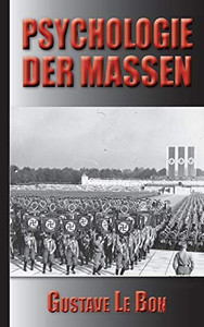 Gustave Le Bon: Psychologie der Massen (German Edition) Gustave Le Bon: Psychologie der Massen (German Edition)