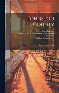 Johnston County: Economic And Social Johnston County: Economic And Social