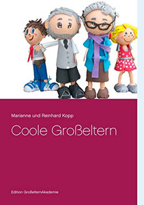 Coole Großeltern (Edition GroßelternAkademie (3)) (German Edition)