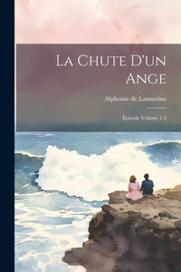 La Chute D'Un Ange: Épisode Volume 1-2 (French Edition)